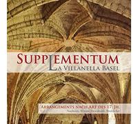 La Villanella Basel - Supplementum.Arrangements Nach Art des 17.Jh. [Import]