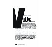 La Ville à trois vitesse