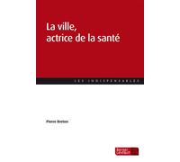 La ville, actrice de la santé - Pierre Breton - Berger-Levrault - broché - Essai