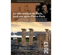 La ville antique de Baelo, cent ans après Pierre Paris Laurent Brassous (Auteur), Séverine Lemaître (Auteur)