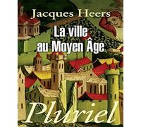 La ville au Moyen Age