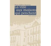 La Ville aux Maisons Qui Penchent - Suites Nantaises
