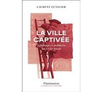 Laurent Cuvelier – La ville captivée – Flammarion