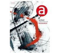 La Ville Créatrice De Ressource Autrement Autrement (Auteur)