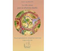 La ville creuse pour un urbanisme durable: Nouvel agencement des circulations et des lieux