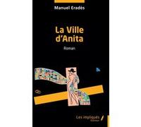 La Ville d’Anita Manuel Erades (Auteur)
