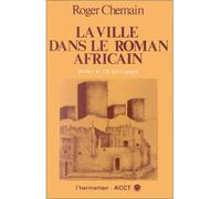 La ville dans le roman africain - Roger Chemain - L'harmattan - Livre