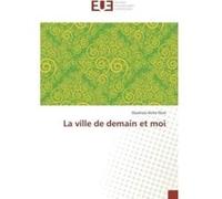 La Ville De Demain Et Moi Flore - O (Auteur)