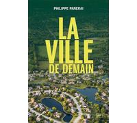La ville de demain - Philippe Panerai - Puf - broché - Essai