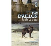 La ville de la peur - Jean d' Aillon - 10/18 - Poche - Roman