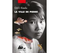 La ville de pierre - Xiaolu Guo - Philippe Picquier - Poche - Roman