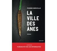 LA VILLE DES ÂNES. Roman.