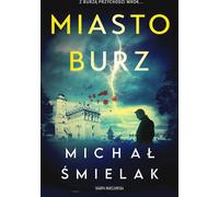 La ville des tempêtes - Michal Smielak (Buch auf Polnisch)