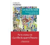 La ville du soin - Carlos Moreno - L'observatoire Eds De - broché - Essai