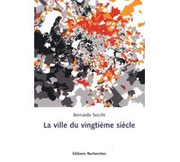 La ville du vingtième siècle