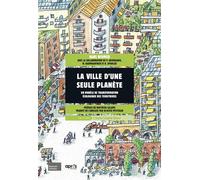 La ville d'une seule planète Un modèle de transformation écologique des territoires - Hans Widmer - Mayer Charles Leopold Eds - broché - Essai