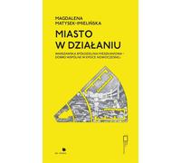 La ville en action - Magdalena Matysek-imielińska (Buch auf Polnisch)