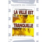 La Ville Est Tranquille