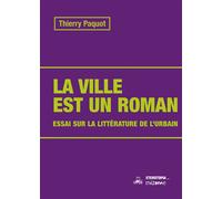 La ville est un roman - Thierry Paquot - Eterotopia - broché - Essai