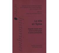 La ville et l'Eglise du XIIIe siècle à la veille du concile de Trente : Regards croisés entre comté de Bourgogne et autres principautés