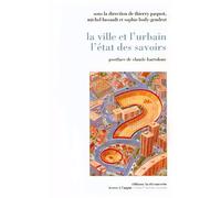 La ville et l'urbain, l'état des savoirs