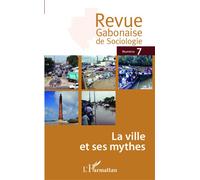 La ville et ses mythes - Collectif - L'harmattan - broché - Revue