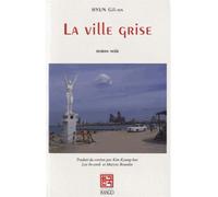 La ville grise Roman noir - Gil-On Hyun - Imago - broché - Roman