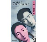 Hua Yu – La Ville introuvable: Wencheng – Roman – Broché – Actes Sud