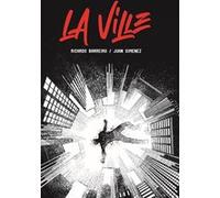 La ville Juan Giménez (Dessinateur), Ricardo Barreiro (Scénario)