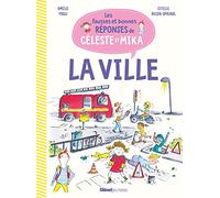 La ville: Les fausses et bonnes réponses de Céleste et Mika