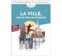 La ville, lieu de tous les possibles