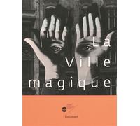 La Ville magique - Pauline von Arx - Gallimard - broché - Catalogue d'exposition