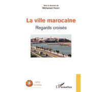 La ville marocaine Regards croisés - Mohamed Haddy - L'harmattan - broché - Essai