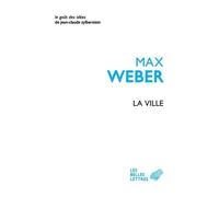 La Ville - Max Weber - Belles Lettres - broché - Essai