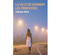 La Ville Où Dorment Les Princesses