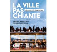La ville pas chiante - Antoine Petitjean - Le Moniteur - broché - Essai