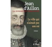 La ville qui n'aimait pas son roi