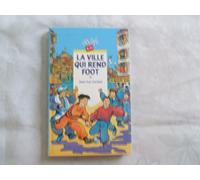 La ville qui rend foot