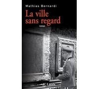 La ville sans regard