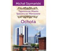 La ville secrète se promène à Varsovie par Micha³ Szymañski (Buch auf Polnisch)