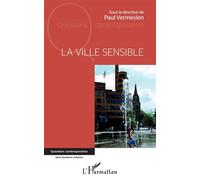La ville sensible - Paul Vermeylen - L'harmattan - broché - Essai