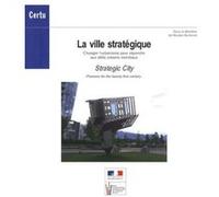 La Ville Stratégique - Changer L'urbanisme Pour Répondre Aux Défis Urbains Mondiaux Nicolas Buchoud Nicolas Buchoud (Auteur)