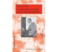 La violation d'un pays et autres écrits anticolonialistes - Lamine Senghor - L'harmattan - broché - Etude