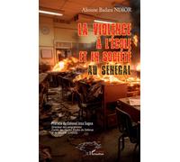 La violence à l’école et en société au Sénégal - Alioune Badara Ndior - L'harmattan - broché - Essai