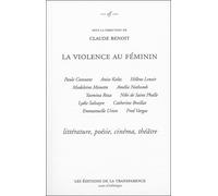 La violence au féminin - Claude Benoît - La Transparence - broché - Essai