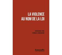 La violence au nom de la loi - Shoshana Fine - Presses De Sciences Po - broché - Essai