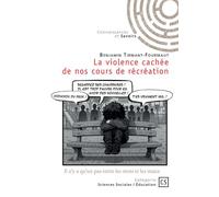 La violence cachée de nos cours de récréation - Benjamin Tirmant-Fourmaut - Publibook - broché - Récit