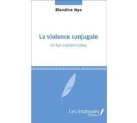 La violence conjugale Blandine Nya (Auteur)