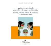 La violence conjugale — Victimes, enfants, auteurs de violences, environnement social — L'Harmattan