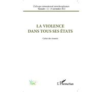 La violence dans tous ses états Cahier des résumés - Collectif - L'harmattan - broché - Etude